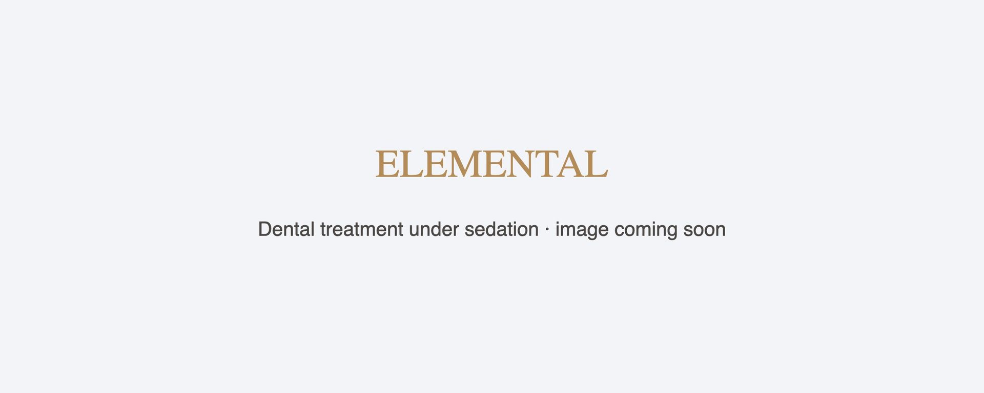 Dental treatment under sedation or general anaesthesia at ELEMENTAL Day Surgical Center, Jumeirah 1, Dubai