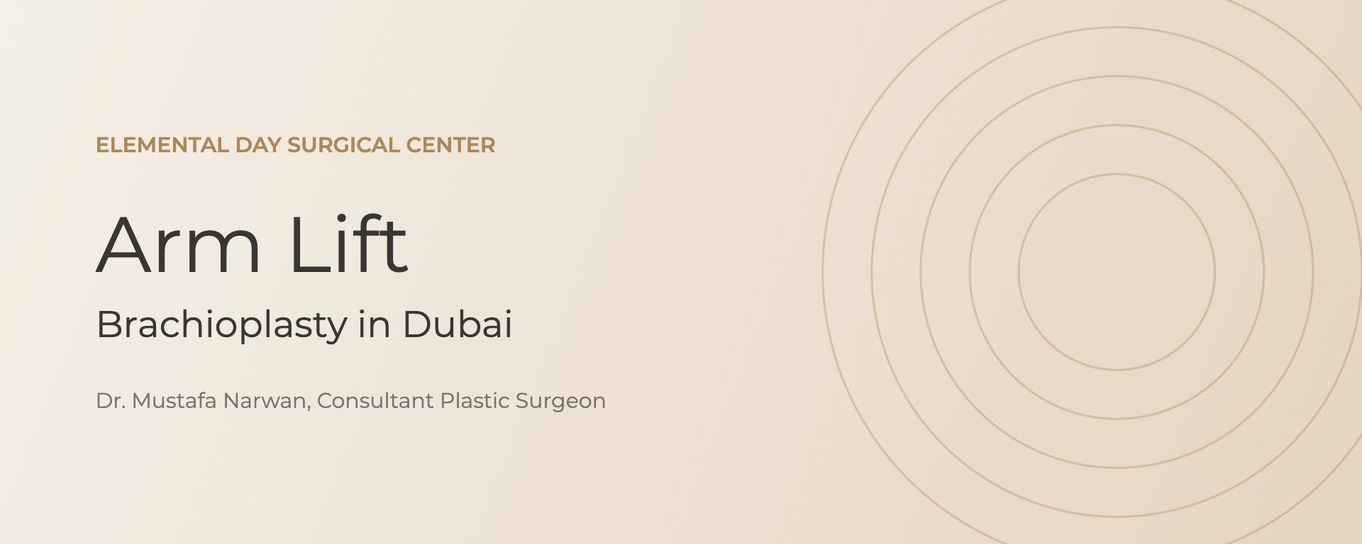 Arm lift (brachioplasty) at ELEMENTAL Day Surgical Center, Jumeirah 1, Dubai